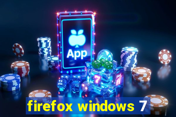 firefox windows 7